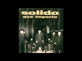 Solido - Todo Lo Que Soy Yo