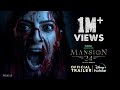 Mansion 24 - Trailer | Ohmkar | Varalaxmi Sarathkumar | Avika Gor | Satya Raj | Bindu Madhavi