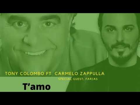 Carmelo Zappulla feat Tony Colombo t'amo