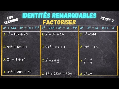 12 Factoriser en utilisant les identités remarquables de degré 2 - Seconde.