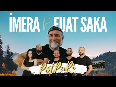 İMERA feat. FUAT SAKA - Potpuri