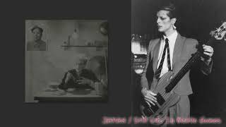 JAPAN / Still Life In Mobile Homes - Bass &amp; Drums