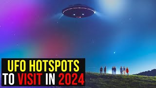 Where You can Go to Witness UFO Sightings in 2024