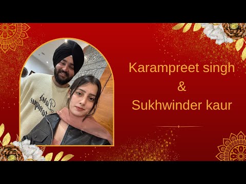Karampreet Singh 💍 Sukhwinder Kaur  !! 🎥 Rama Studio Naraingarh ☎️ 7015599058