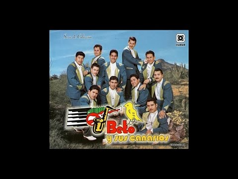 BETO Y SUS CANARIOS - ESTO SI ES TIERRA CALIENTE!! (Album Completo)