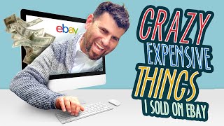 Crazy Expensive Things I Sold on eBay | best items to sell on eBay | How to sell online successfully