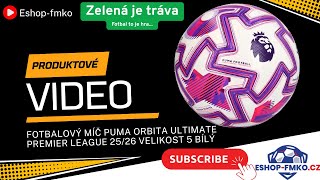 Fotbalový míč Puma Orbita Ultimate Premier League 25/26 velikost 5 bílý