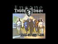 TOTALLY INSANE - THE BAD HAND TOO