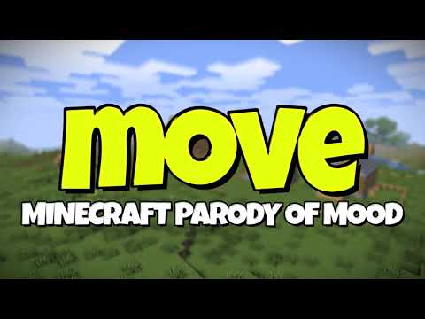Mood 24KGoldn Minecraft Parody - MOVE!