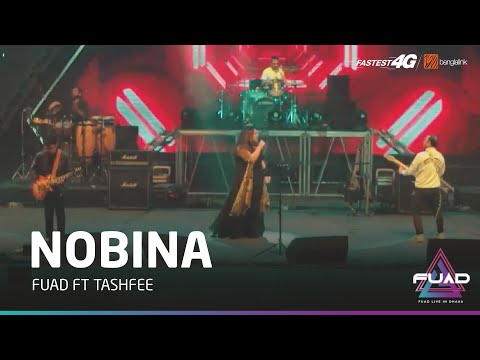 Nobina | নবীনা | Fuad ft. Tashfee | Fuad Live