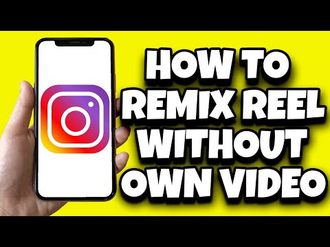 How To Remix Reels On Instagram Without Adding Video (2023)