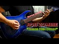 ROB ZOMBIE - Bring Her Down [guitar cover]