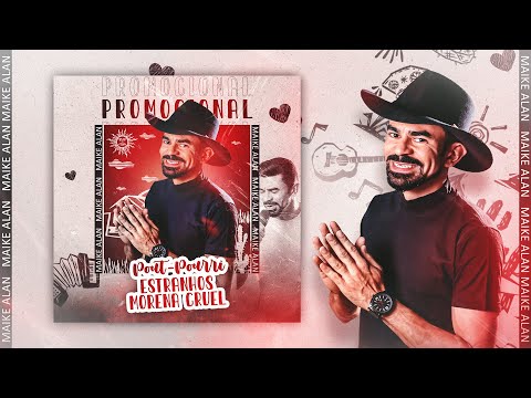 06 - Pot Pourri: Estranhos / Morena Cruel - MAIKE ALAN 2023