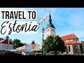 Traveling To Estonia Experience Estonia