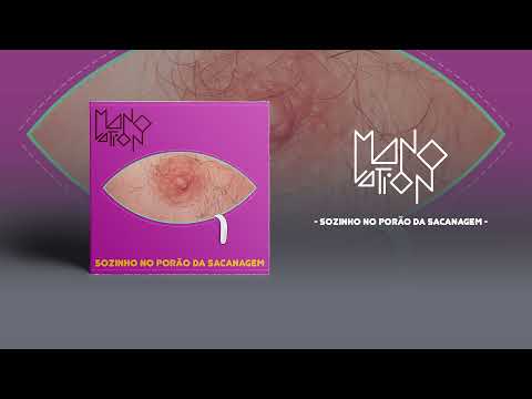 Manolation - Sozinho no Porão da Sacanagem (demo)