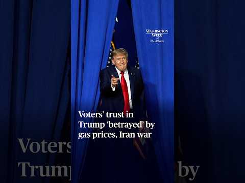 Voters’ trust in Trump ‘betrayed’ by gas prices, Iran war