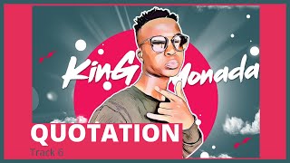 Download lagu King Monada - Quotation ft Dr Rackzen (Original) mp3