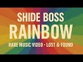Shide Boss Rainbow Official Music Video Rare Upload
