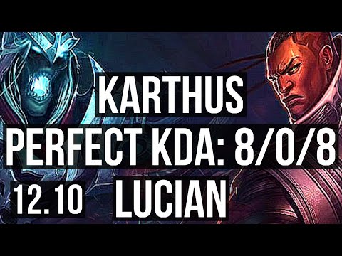 KARTHUS vs LUCIAN (TOP) | 8/0/8, 6 solo kills, 500+ games, Legendary | KR Diamond | 12.10