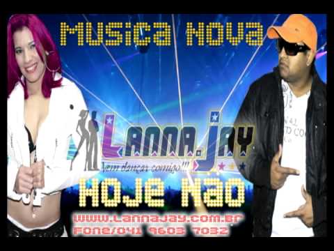 Lanna Jay - Hoje Não(Dj Elizonir Santos Remix)