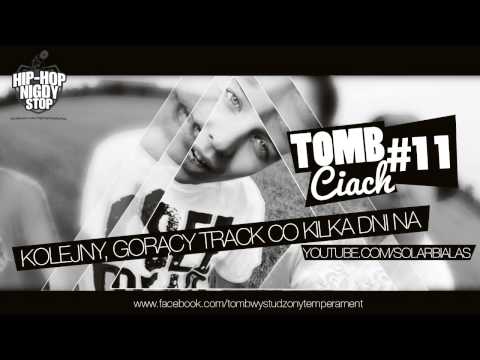 Tomb - Pułap (ft. Solar/Białas, prod. Juicy) [CIACH #11]
