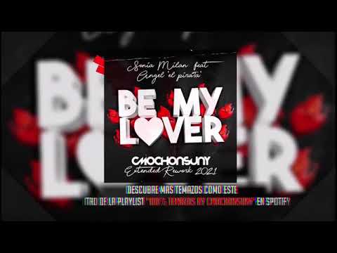 BE MY LOVER. SONIA MILAN feat ANGEL PIRATA .(PROD JUAN MAGAN)