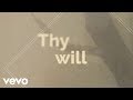 Hillary Scott & The Scott Family - Thy Will (Official Lyric Video)