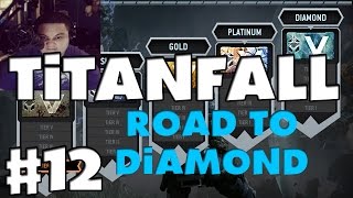 Titanfall: Road to Diamond Rank | Ep 12 - "Iniquity RAGE INBOUND"