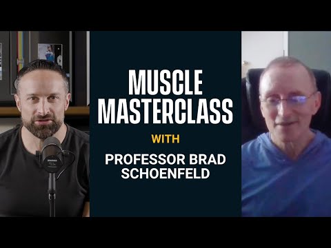 How to Build Muscle Masterclass with Professor Brad Schoenfeld | Episode 10