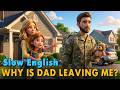 Why Is Dad Leaving Me Easy English Listening Practice Story A1 A2 Level