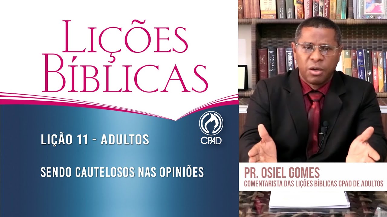 Lição 11 - Lições Bíblicas Adultos - 2º Trim./2022 - CPAD
