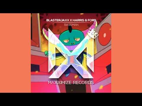 Blasterjaxx x Harris & Ford - Bassman
