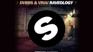 DVBBS &amp; VINAI - Raveology (Original Mix Edit) [Official]