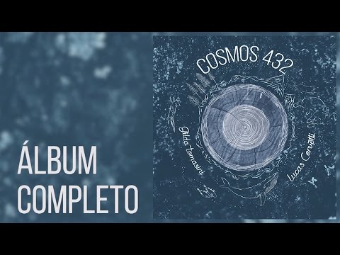 COSMOS 432 (Álbum completo) - Lucas Cervetti y Gilda Tomasini
