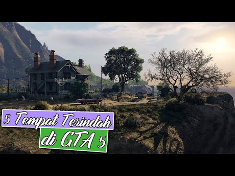 5 Tempat TERINDAH!! Di GTA 5