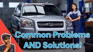 Honda Pilot Common Problems AND Solutions !  2003-2008
