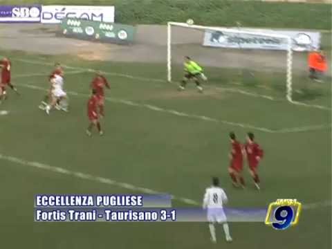 FORTIS TRANI - TAURISANO 3-1  [11^Giornata Eccellenza Pugliese 2009/2010]