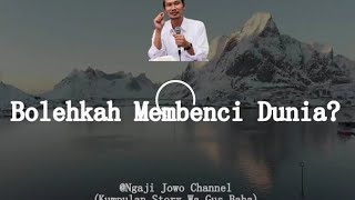 Download lagu Story wa_gus baha _ boleh kah membenci dunia? mp3