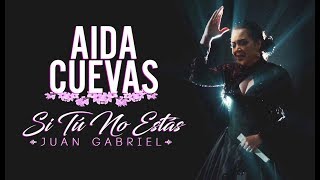 Aida Cuevas - Si tú no estás (Juan Gabriel) - Video Oficial