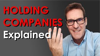 Holding Companies Explained