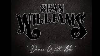 Sean Williams Dance With Me