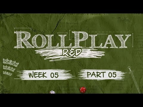 RollPlay: R&D - Pendragon - Week 5, Part 5
