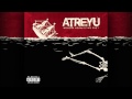Can't Happen Here - Atreyu [HQ]