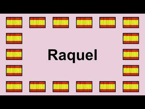 Pronounce RAQUEL in Spanish 🇪🇸