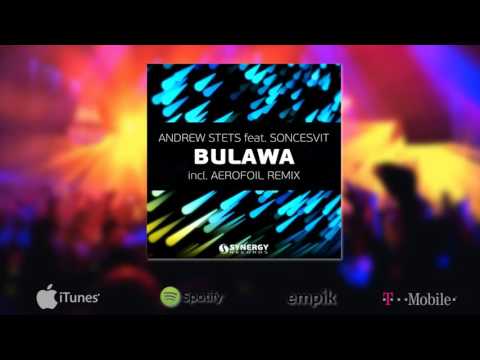 Andrew StetS feat. Soncesvit - Bulawa (Aerofoil Remix)