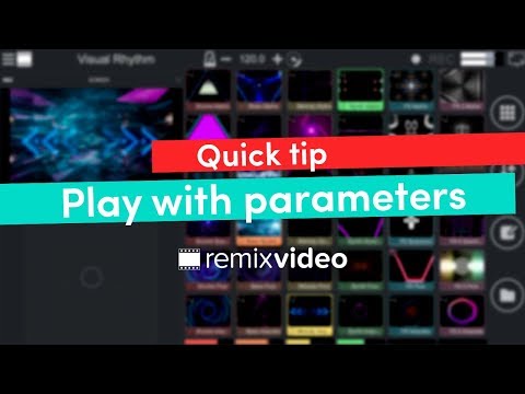 Remixvideo quick tip | Play with parameters