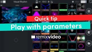 Remixvideo quick tip | Play with parameters