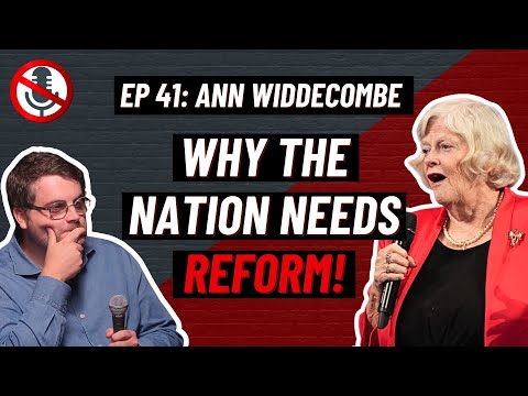 Why the UK NEEDS the Reform Party | Ep. 41 with Ann Widdecombe