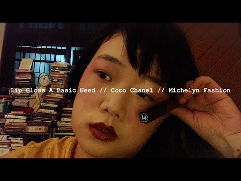 Lip Gloss A Basic Need // Coco Chanel // Michelyn Fashion