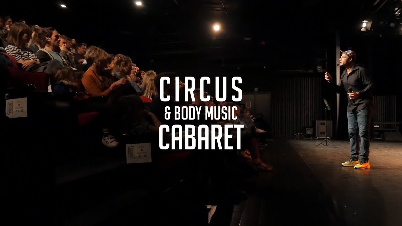 Circus & Body Music Cabaret - C.C Jacques Franck